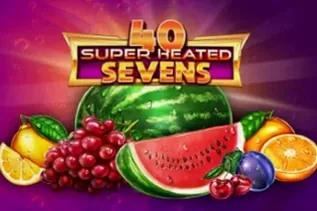 40 Super Heated Sevens