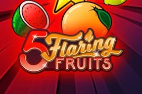 5 Flaring Fruits